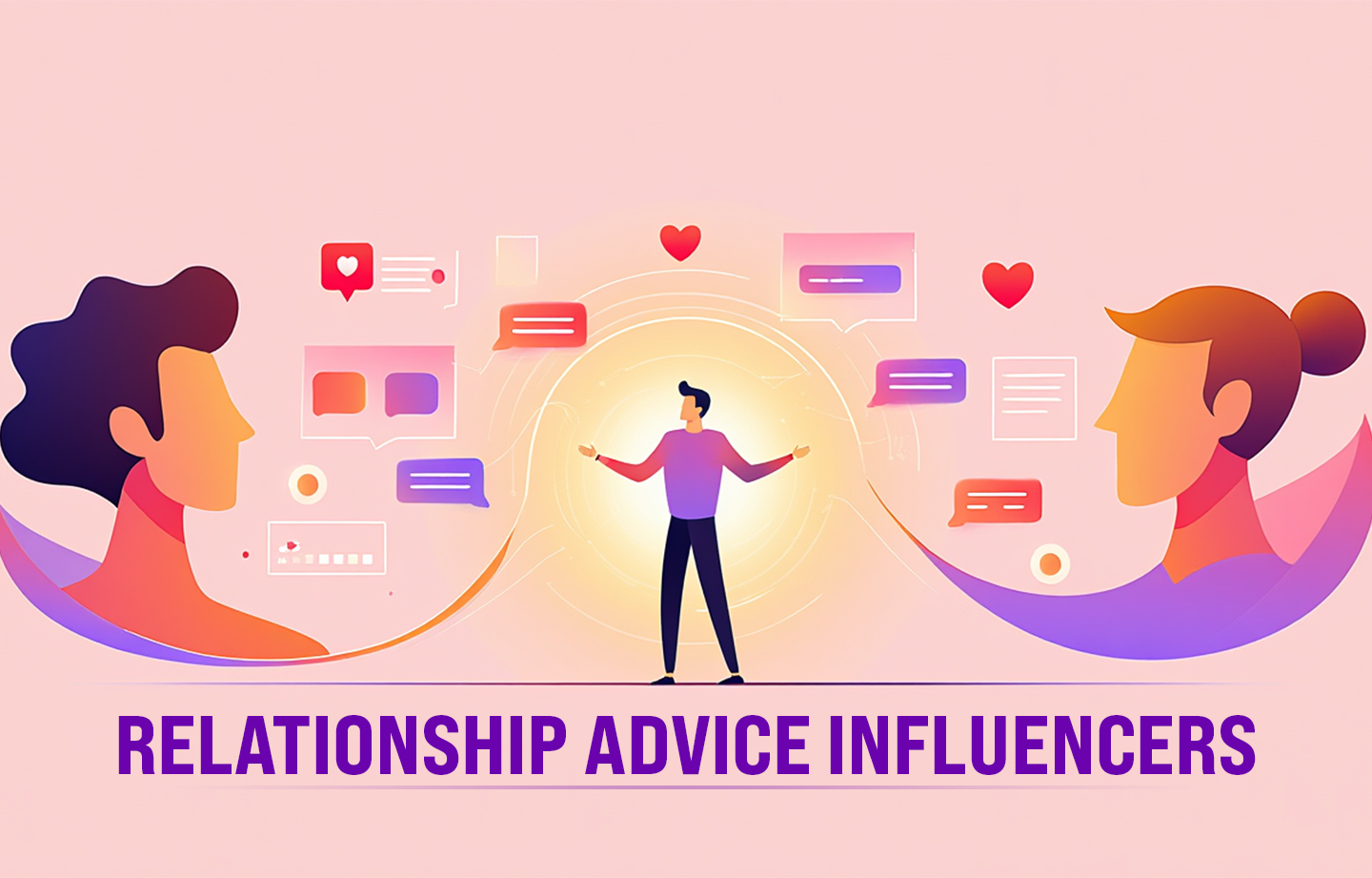 Relationship Advice Influencers: How Digital Voices Are Transforming Love & Communication